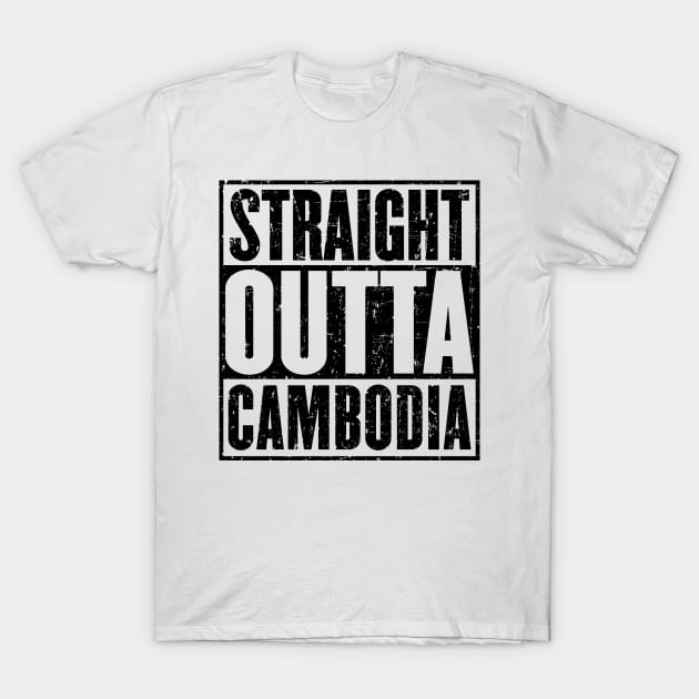 Straight Outta Cambodia T-Shirt by HeroGifts